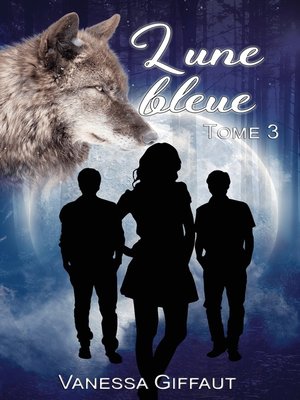 cover image of Lune bleue tome 3